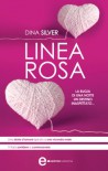 Linea rosa (eNewton Narrativa) (Italian Edition) - Dina Silver