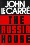 The Russia House - John le Carré