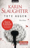 Tote Augen: Thriller - Karin Slaughter