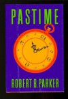 Pastime (Spenser, #18) - Robert B. Parker