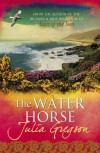 The Water Horse - Julia Gregson