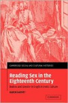 Reading Sex in the Eighteenth Century: Bodies and Gender in English Erotic Culture - Karen Harvey