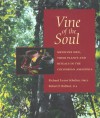 Vine of the Soul: Medicine Men, Their Plants and Rituals in the Colombian Amazonia - Richard Evans Schultes