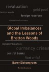 Global Imbalances and the Lessons of Bretton Woods - Barry Eichengreen