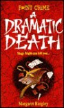 A Dramatic Death (Point Crime) - Margaret Bingley
