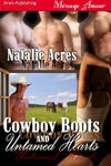 Cowboy Boots and Untamed Hearts - Natalie Acres