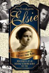 Elsie: Adventures of an Arizona Schoolteacher 1913-1916 - Barbara Anne Waite