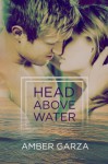 Head Above Water - Amber Garza