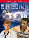 The Shark Who Rode a Seahorse (Mate or Meal 5) - Scarlet Hyacinth