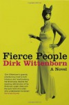Fierce People - Dirk Wittenborn, Karen Rinaldi