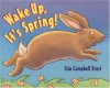 Wake Up, It's Spring! - Lisa Campbell Ernst