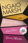 Black as He's Painted / Last Ditch / Grave Mistake (Ngaio Marsh Collection vol. 10) - Ngaio Marsh