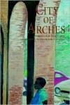 City of Arches: Memories of an Island Capital, Kingstown, St. Vincent & the Grenadines - Vivian Child