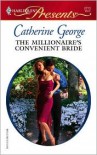 The Millionaire's Convenient Bride - Catherine George