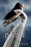 A Beautiful Dark - Jocelyn Davies