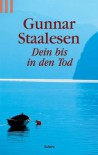 Dein bis in den Tod. - Gunnar Staalesen