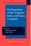 The Regularity of the 'Irregular' Verbs and Nouns in English - Elena Even-Simkin, Yishai Tobin