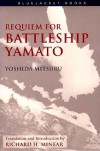 Requiem for Battleship Yamato (Bluejacket Books) - Mitsuru Yoshida, Richard H. Minear