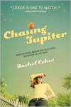 Chasing Jupiter - Rachel Coker