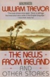 The News From Ireland and Other Stories - William Trevor