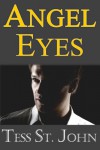 Angel Eyes (Romantic Suspense ~ Undercover Intrigue Series ~ Book 3) - St. John,  Tess
