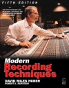 Modern Recording Techniques - David Miles Huber