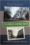 Columbus Avenue Boys - David Carraturo