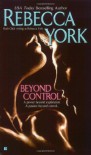 Beyond Control (Beyond, Book 1) - Rebecca York