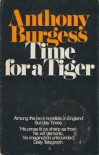 Time for a Tiger - Anthony Burgess