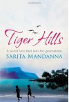 Tiger Hills - Sarita Mandanna