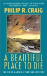 A Beautiful Place to Die - Philip R. Craig