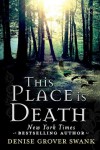 This Place is Death - Denise Grover Swank