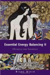 Essential Energy Balancing II: Healing the Goddess - Diane Stein