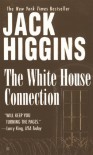 The White House Connection - Jack Higgins