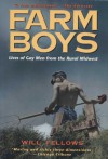 Farm Boys: Lives of Gay Men from the Rural Midwest - Will Fellows