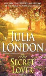 The Secret Lover (Rogues of Regent Street, # 6) - Julia London