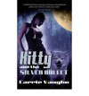 Kitty and the Silver Bullet  - Carrie Vaughn