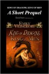 King of Dragons, King of Men: A Short Prequel - Emily Veinglory