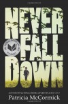 Never Fall Down: A Novel - Patricia McCormick