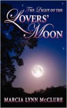 The Light of the Lovers' Moon - Marcia Lynn McClure