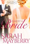 Almost A Bride (Montana Born Brides) - Sarah Mayberry