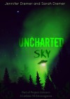 Uncharted Sky: A Lesbian YA Short Story Collection - Jennifer Diemer, Sarah Diemer