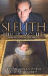 Sleuth The Amazing Quest for Lost Art Treasures - Philip Mould
