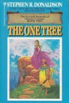 The One Tree  - Stephen R. Donaldson