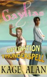 Operation Thunderspell - Kage Alan