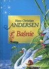 Baśnie - Hans Christian Andersen