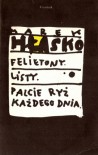 Utwory wybrane. T.4. Felietony. Listy. Palcie ryż każdego dnia - Marek Hłasko