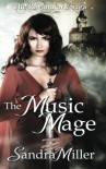 The Music Mage (The Ravanmark Saga, #1) - Sandra  Miller