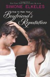 How to Ruin Your Boyfriend's Reputation - Simone Elkeles