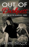 Out of Darkness (Heaven Hill, #2) - Laramie Briscoe
